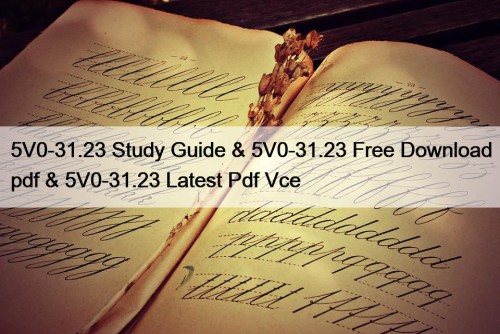 5V0-31.23 Study Guide & 5V0-31.23 Free Download pdf ...